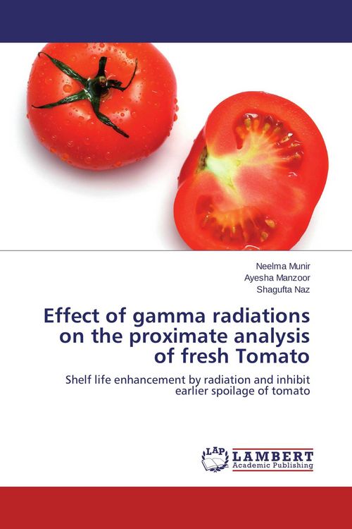 Produktbild: Effect of gamma radiations on the proximate analysis of fresh Tomato