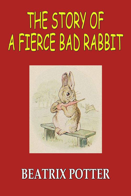 Produktbild: The Story of A Fierce Bad Rabbit
