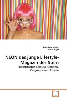 Produktbild: Walter, A: NEON das junge Lifestyle-Magazin des Stern