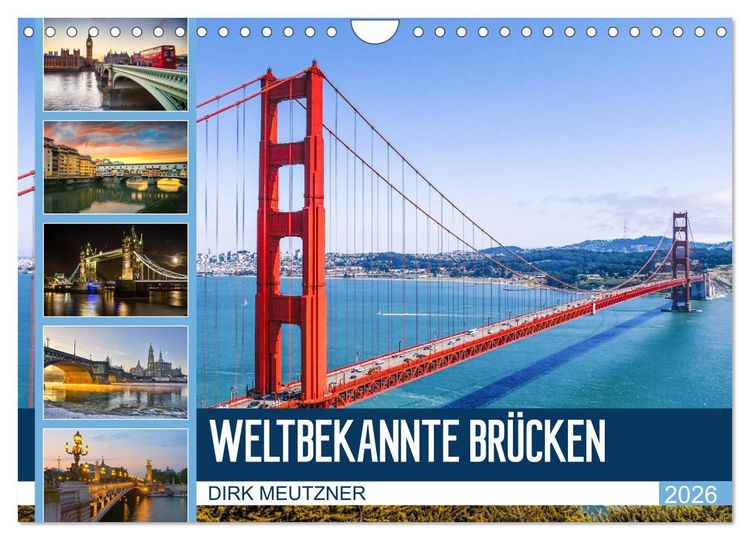 Produktbild: Weltbekannte Br&uuml;cken (Wandkalender 2026 DIN A4 quer), CALVENDO Monatskalender