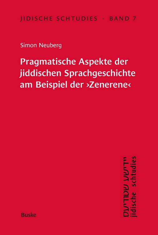 Produktbild: Pragmatische Aspekte der jiddischen Sprachgeschichte am Beispiel der 'Zenerene'