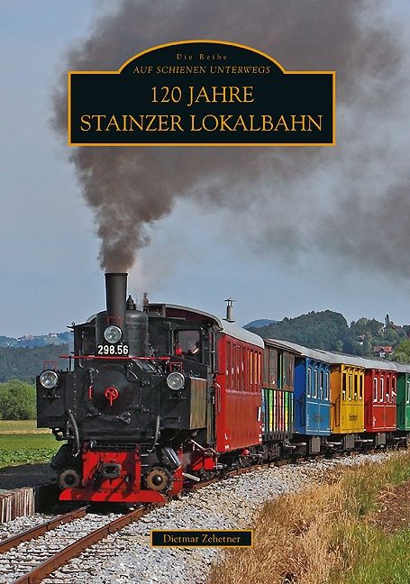 Produktbild: 120 Jahre Stainzer Lokalbahn