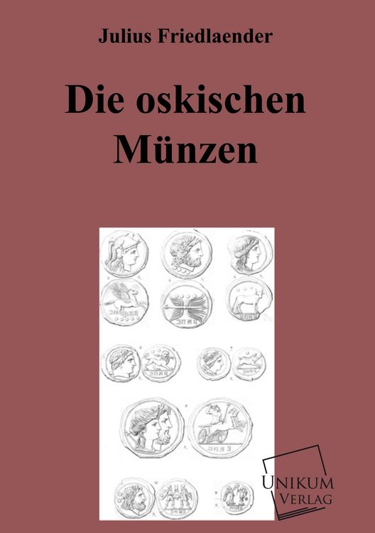 Produktbild: Friedlaender, J: Die oskischen M&uuml;nzen