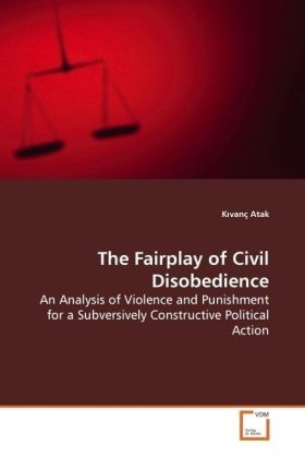 Produktbild: Atak, K: The Fairplay of Civil Disobedience