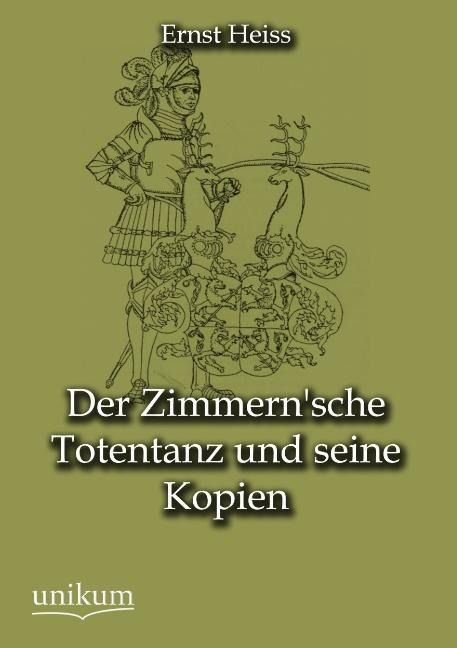 Produktbild: Heiss, E: Zimmern'sche Totentanz und seine Kopien