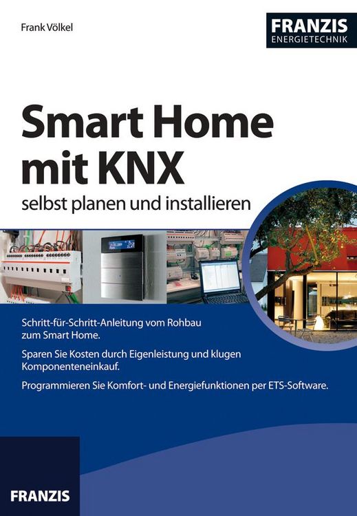 Produktbild: Smart Home mit KNX selbst planen und installieren
