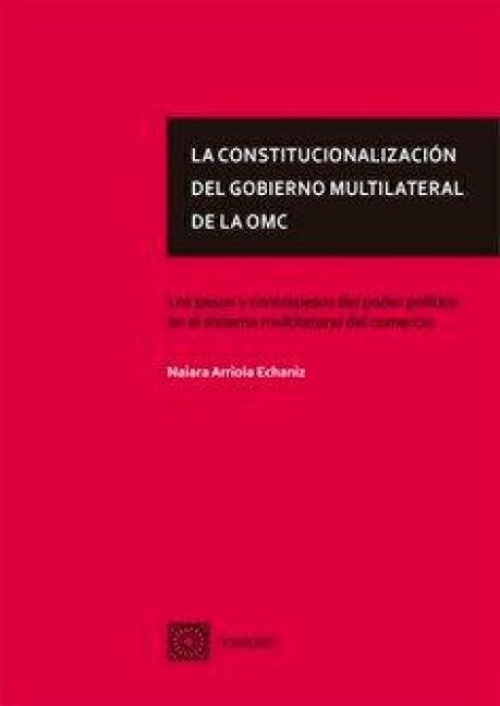 Produktbild: La constitucionalizacion del gobierno multilateral de OMC