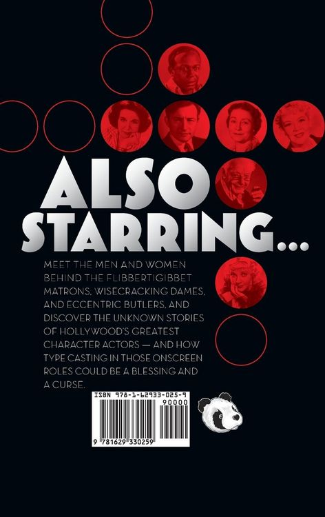Produktbild: Also Starring... Forty Biographical Essays on the Greatest Character Actors of Hollywood's Golden Era, 1930-1965
