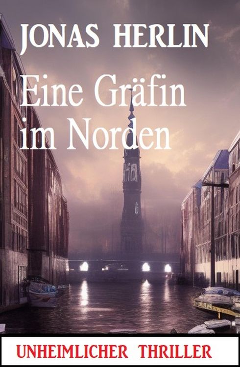 Produktbild: Eine Gr&auml;fin im Norden: Unheimlicher Thriller