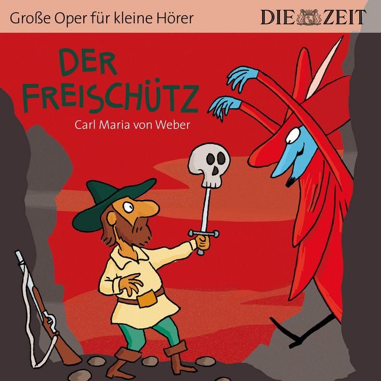 Produktbild: Die ZEIT-Edition "Große Oper für kleine Hörer", Der Freischütz