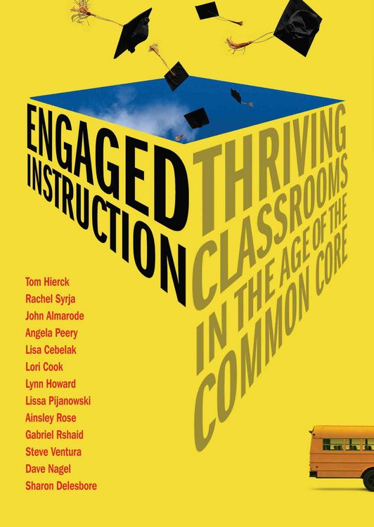 Produktbild: Engaged Instruction: Thriving Classrooms in the Age of the Common Core