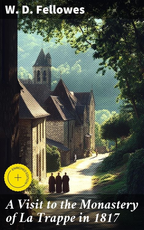 Produktbild: A Visit to the Monastery of La Trappe in 1817