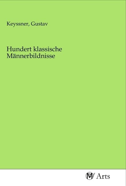 Produktbild: Hundert klassische M&auml;nnerbildnisse