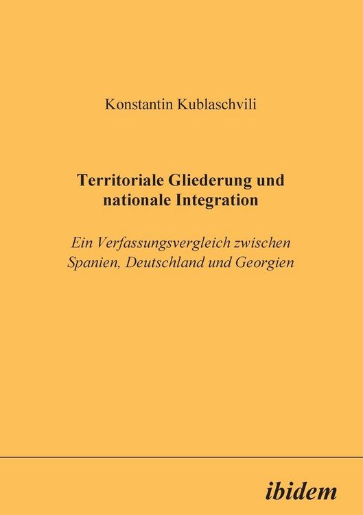 Produktbild: Kublaschvili, K: Territoriale Gliederung und nationale Integ