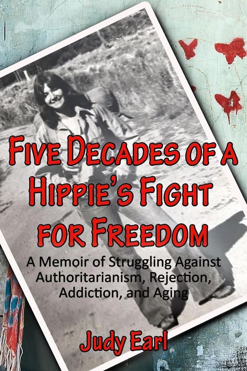Produktbild: Five Decades of a Hippie's Fight for Freedom