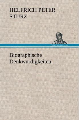 Produktbild: Biographische Denkw&uuml;rdigkeiten