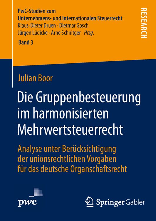 Produktbild: Die Gruppenbesteuerung im harmonisierten Mehrwertsteuerrecht