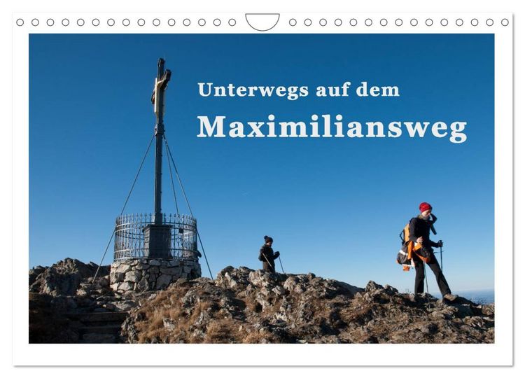 Produktbild: Unterwegs auf dem Maximiliansweg (Wandkalender 2026 DIN A4 quer), CALVENDO Monatskalender