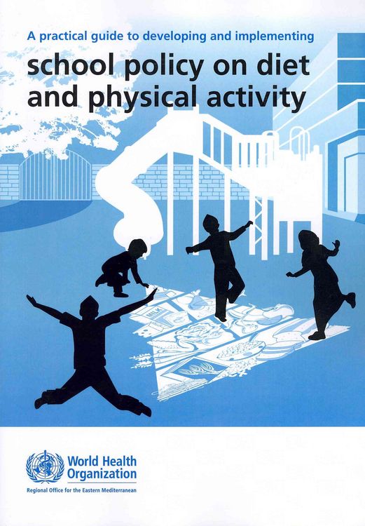 Produktbild: A Practical Guide to Developing and Implementing School Policy on Diet and Physical Activity