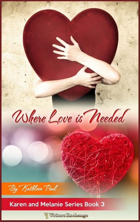 Produktbild: Karen and Melanie Series, Book 3: Where Love is Needed