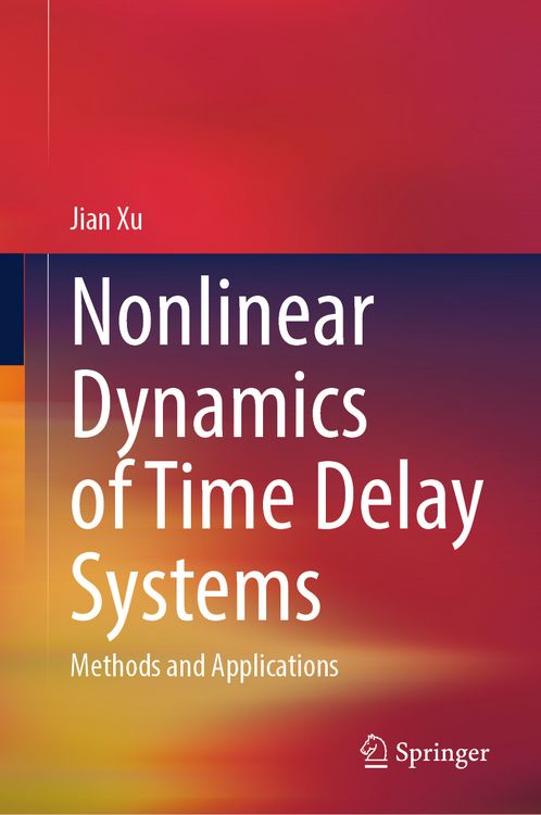 Produktbild: Nonlinear Dynamics of Time Delay Systems