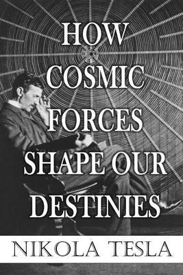 Produktbild: How Cosmic Forces Shape Our Destinies