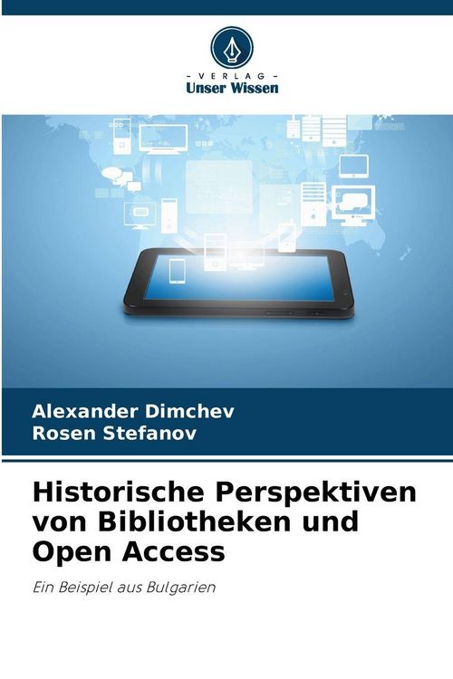 Produktbild: Historische Perspektiven von Bibliotheken und Open Access