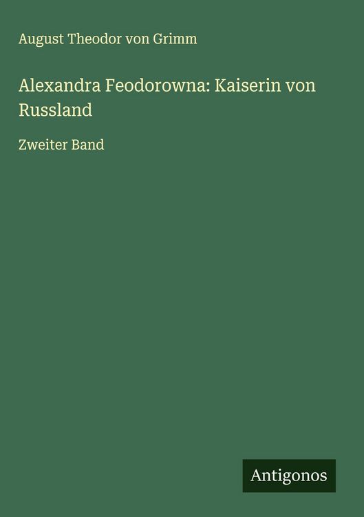 Produktbild: Alexandra Feodorowna: Kaiserin von Russland