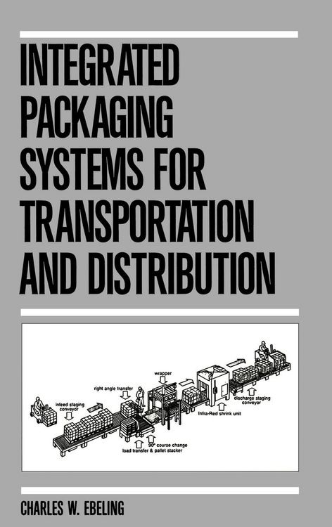 Produktbild: Integrated Packaging Systems for Transportation and Distribution