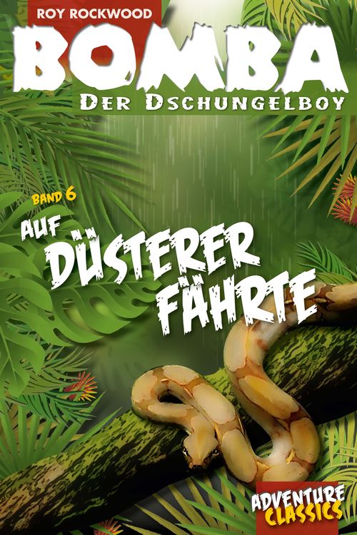 Bild vom Artikel Bomba auf düsterer Fährte vom Autor Roy Rockwood