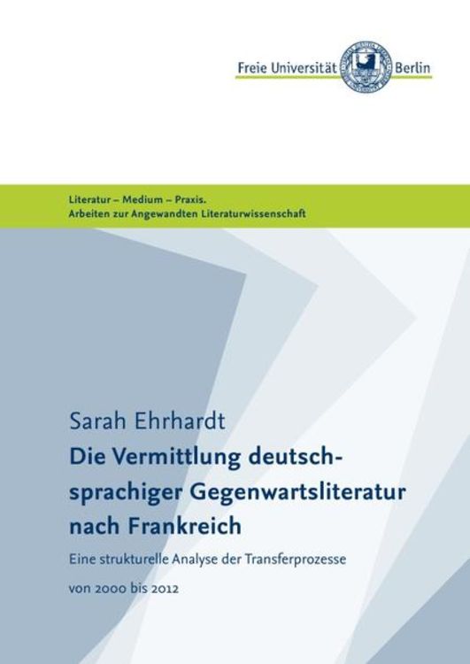 Produktbild: Masterarbeiten der Angewandten Literaturwissenschaft / Die Vermittlung deutschsprachiger Gegenwartsliteratur nach Frankreich