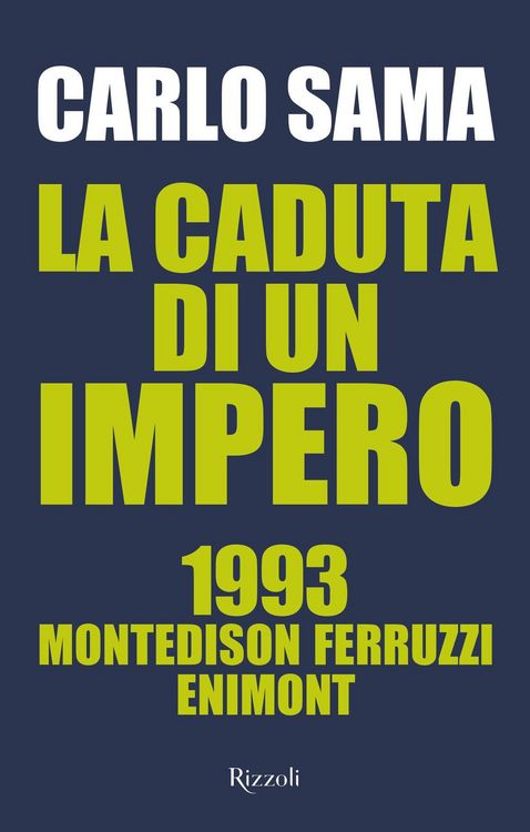 Produktbild: La caduta di un impero. 1993. Montedison Ferruzzi Enimont