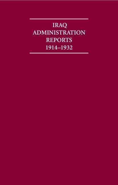 Produktbild: Iraq Administration Reports 1914-1932 10 Volume Hardback Set