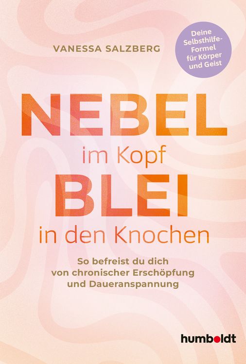 Produktbild: Nebel im Kopf &ndash; Blei in den Knochen