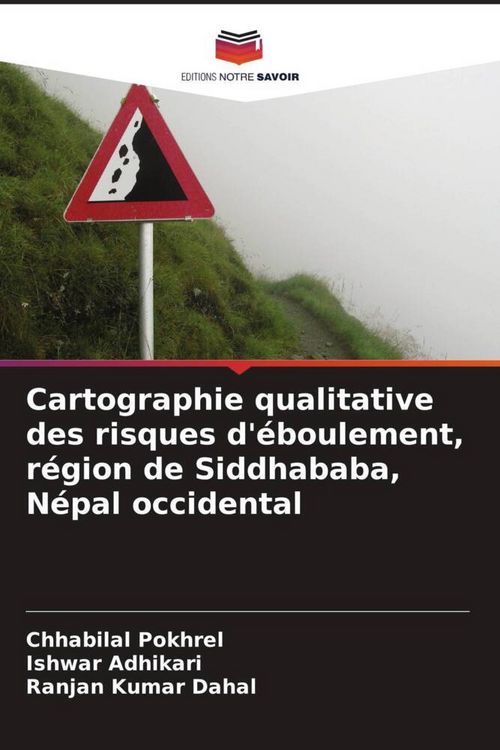 Produktbild: Cartographie qualitative des risques d'&eacute;boulement, r&eacute;gion de Siddhababa, N&eacute;pal occidental