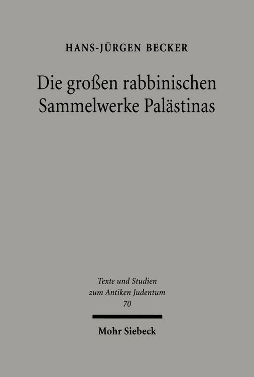 Produktbild: Die gro&szlig;en rabbinischen Sammelwerke Pal&auml;stinas