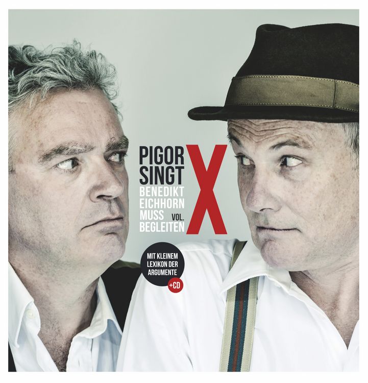 Produktbild: Pigor singt. Benedikt Eichhorn muss begleiten, Vol. X