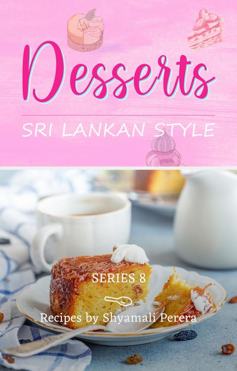 Produktbild: Desserts Sri Lankan Style (Cooking Sri Lankan Style, #4)