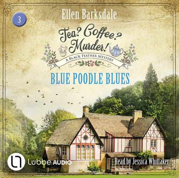 Produktbild: Blue Poodle Blues - Tea? Coffee? Murder!, Episode 3