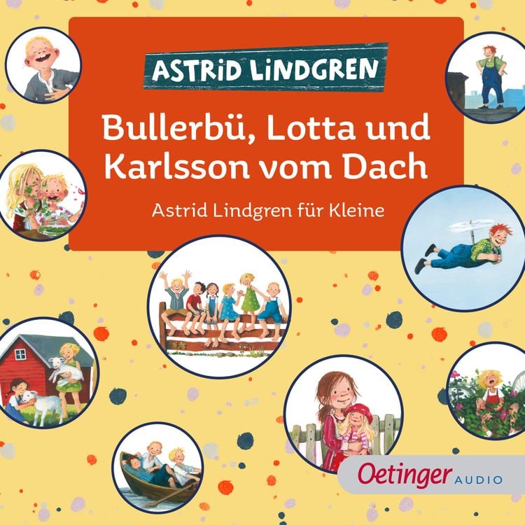 Produktbild: Bullerb&uuml;, Lotta und Karlsson vom Dach. Astrid Lindgren f&uuml;r Kleine