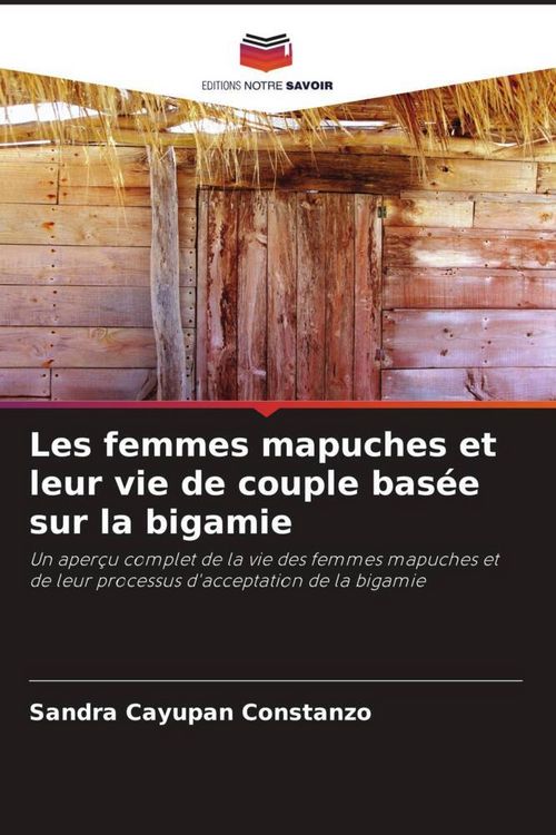 Produktbild: Les femmes mapuches et leur vie de couple bas&eacute;e sur la bigamie