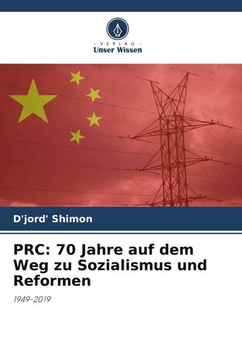 Produktbild: PRC: 70 Jahre auf dem Weg zu Sozialismus und Reformen