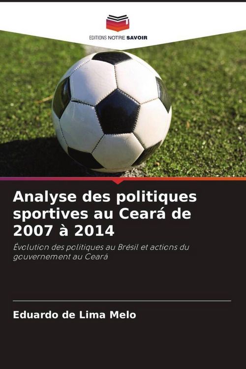Produktbild: Analyse des politiques sportives au Cear&aacute; de 2007 &agrave; 2014