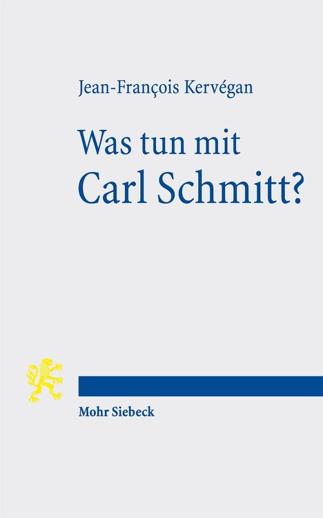 Produktbild: Was tun mit Carl Schmitt?