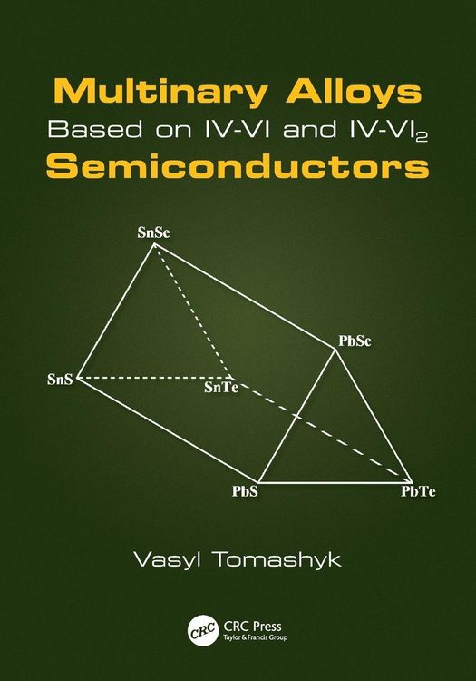 Produktbild: Multinary Alloys Based on IV-VI and IV-VI2 Semiconductors
