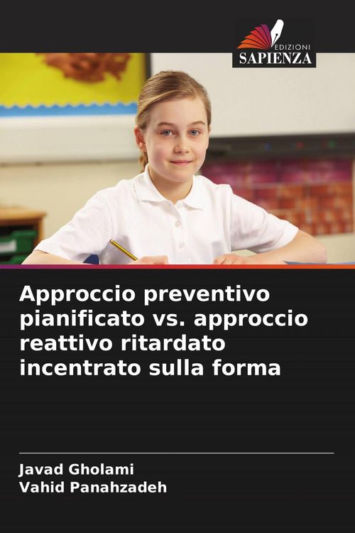 Produktbild: Approccio preventivo pianificato vs. approccio reattivo ritardato incentrato sulla forma