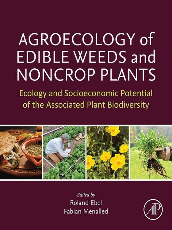 Produktbild: Agroecology of Edible Weeds and Non-Crop Plants