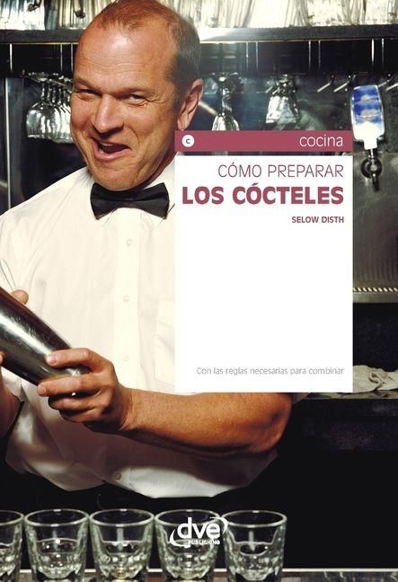 Produktbild: C&oacute;mo preparar los c&oacute;cteles