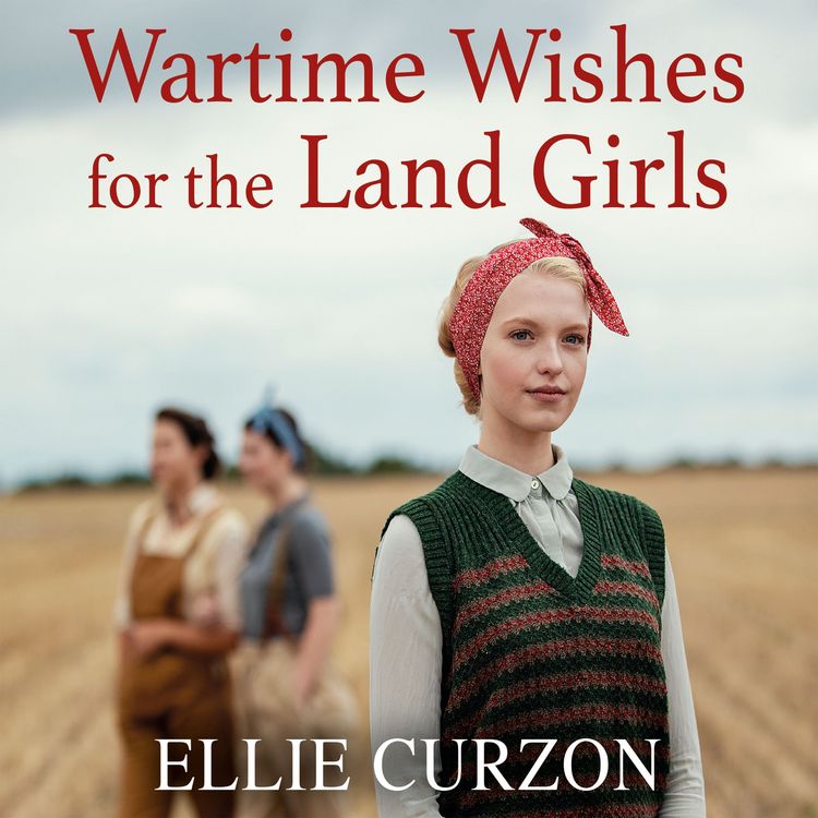 Produktbild: Wartime Wishes for the Land Girls