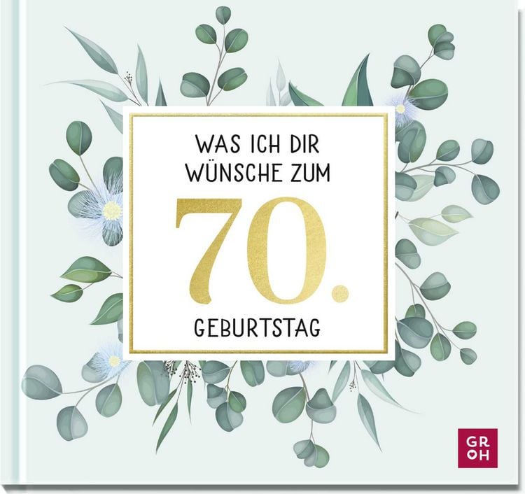 Produktbild: Was ich dir w&uuml;nsche zum 70. Geburtstag